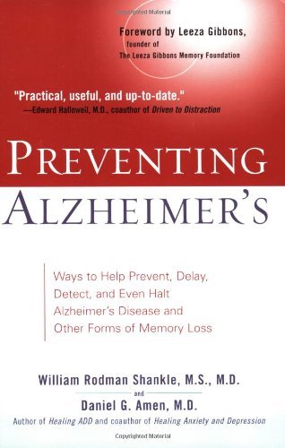 William Rodman Shankle/Preventing Alzheimer's@ Ways to Help Prevent, Delay, Detect, and Even Hal