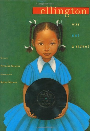 Shange,Ntozake/ Nelson,Kadir (ILT)/Ellington Was Not a Street@1