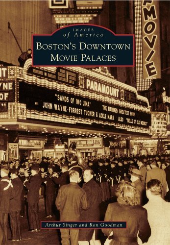 Arthur Singer Boston's Downtown Movie Palaces 