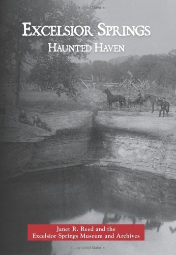 Janet R. Reed Excelsior Springs Haunted Haven 