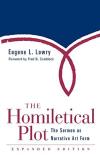 Eugene L. Lowry Homiletical Plot Expanded Edition The Sermon As Narrative Art Form (expanded) Expanded 