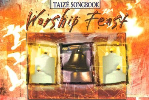 Jennifer A. Youngman Worship Feast Taize Songbook Songs From The Taize Community 