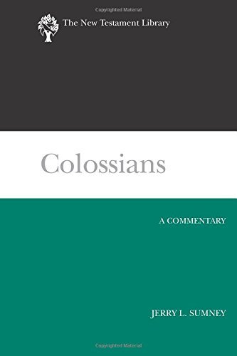 Jerry L. Sumney Colossians A Commentary 