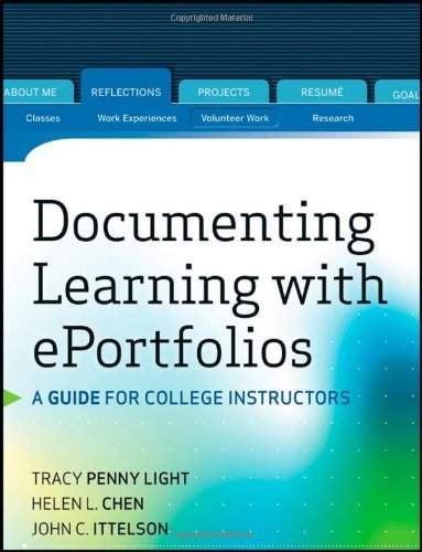 Helen L. Chen/Documenting Learning with Eportfolios@ A Guide for College Instructors