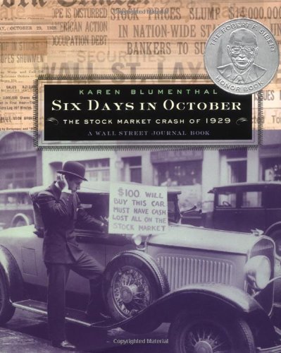 Karen Blumenthal Six Days In October The Stock Market Crash Of 1929; A Wall Street Jou 