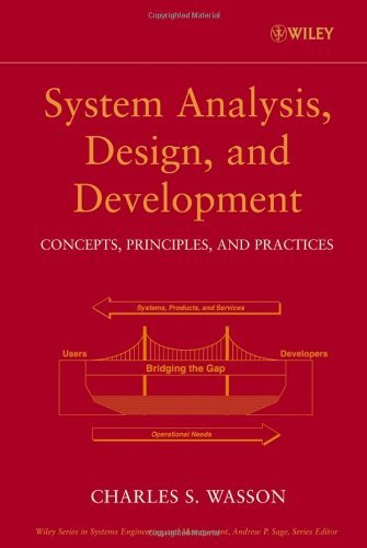 Charles S. Wasson System Analysis Design And Development Concepts Principles And Practices 