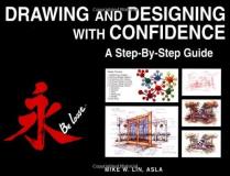 Mike W. Lin Drawing And Designing With Confidence A Step By Step Guide 