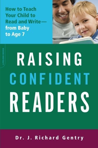 Gentry,J. Richard,Ph.D./Raising Confident Readers@1
