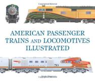 Mark Wegman American Passenger Trains And Locomotives Illustra 