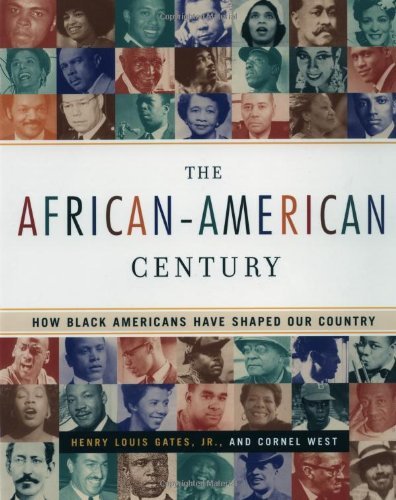 Gates,Henry Louis/ West,Cornel (EDT)/The African-American Century@Reprint