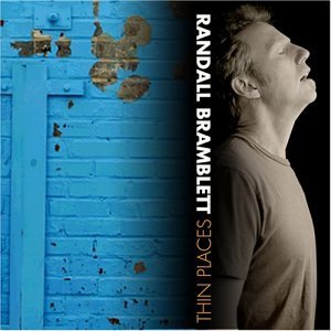 Randall Bramblett/Thin Places