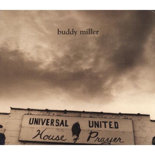 Buddy Miller/Universal United House Of Pray@Digipak