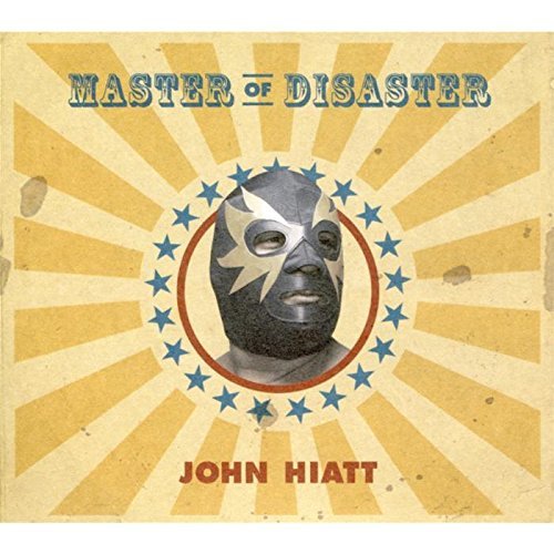 John Hiatt/Master Of Disaster