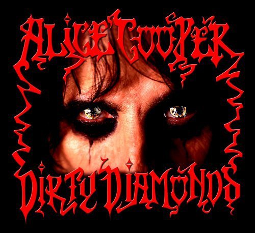 Alice Cooper/Dirty Diamonds