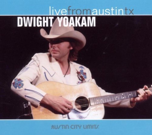 Dwight Yoakam/Live From Austin Texas@Remastered@Digipak