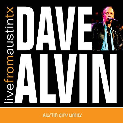 Dave Alvin/Live From Austin Texas