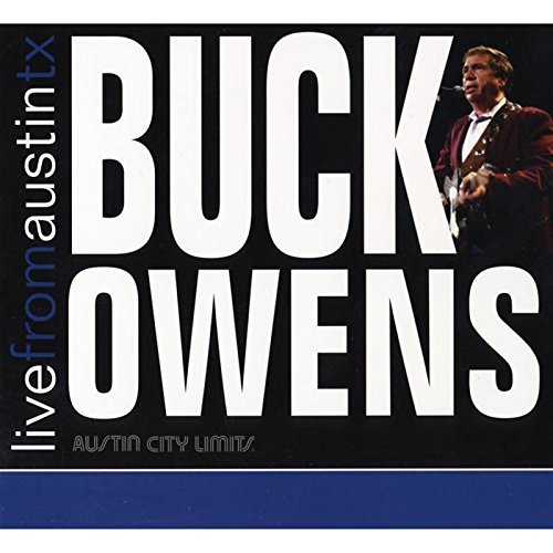 Buck Owens/Live From Austin Tx