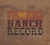 Imus Ranch Record Imus Ranch Record 