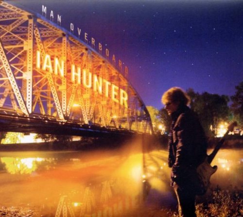Ian Hunter/Man Overboard