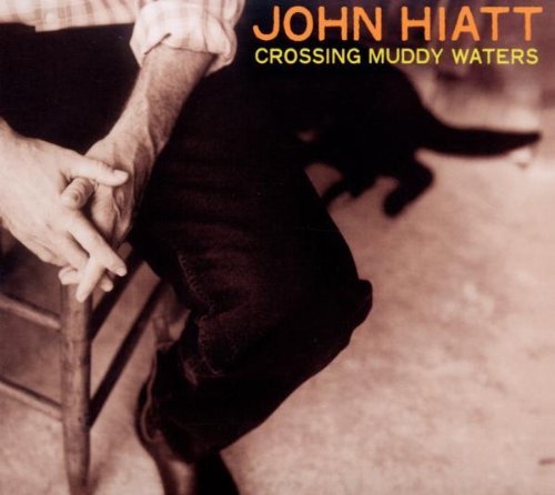 John Hiatt/Crossing Muddy Waters@Digipak