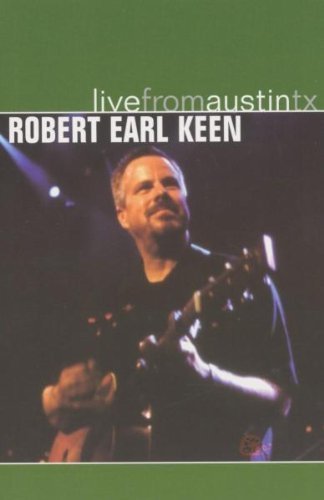 Robert Earl Keen/Live From Austin Texas