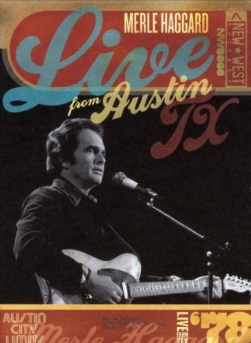 Merle Haggard/Live From Austin Tx '78