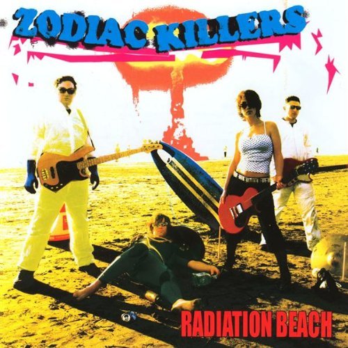 Zodiac Killers/Radiation Beach