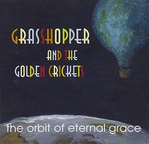 Grasshopper & Golden Crickets/Orbit Of Eternal Grace