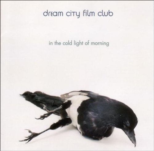 Dream City Film Club/In The Cold Light Of Morning