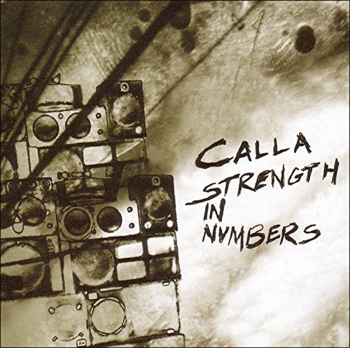 Calla/Strength In Numbers