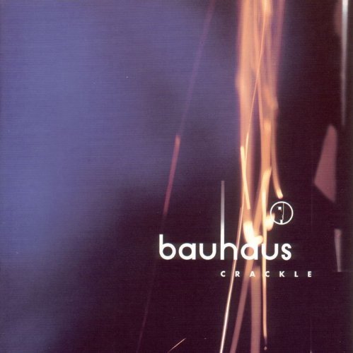 Bauhaus/Crackle-Best Of Bauhaus