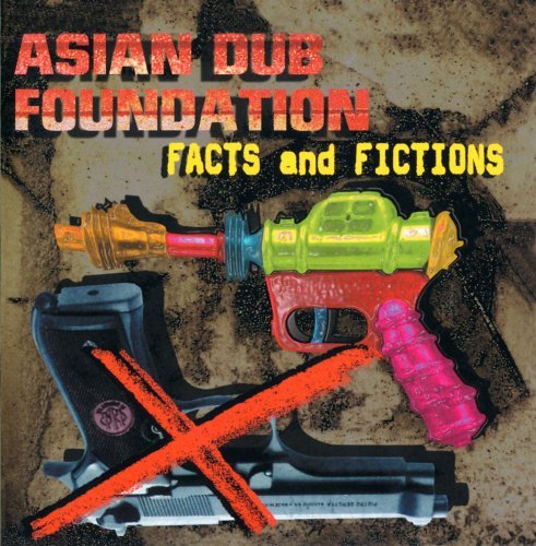 Asian Dub Foundation/Facts & Fiction