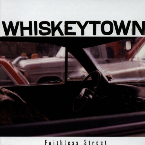 Whiskeytown Faithless Street 