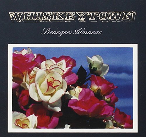 Whiskeytown Strangers Almanac 