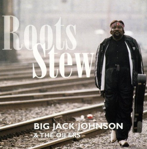 Big Jack Johnson Roots Stew 