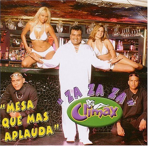 Grupo Climax/Mesa Que Mas El Za Za Za