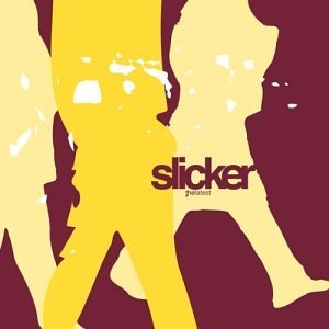 Slicker/Latest