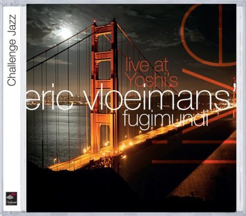 Eric/Fugimundi Vloeimans/Live At Yoshi's