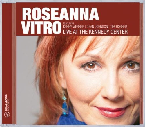 Roseanna Vitro/Live At The Kennedy Center
