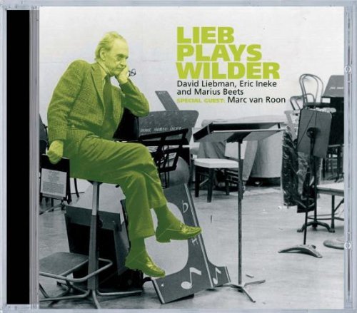 David Liebman/Lieb Plays Wilder