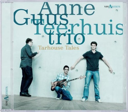 Anne Guus/Trio Teerhuis/Tarhouse Tales