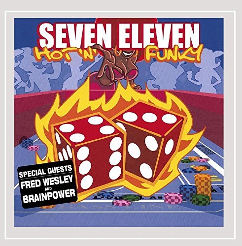 Seven Eleven/Hot 'N Funky