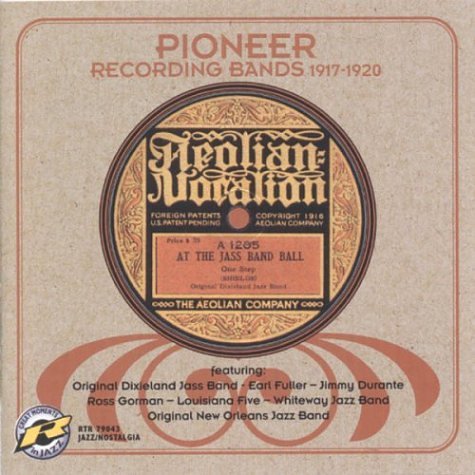 Pioneer Recording Bands 1917 1 Pioneer Recording Bands 1917 1 