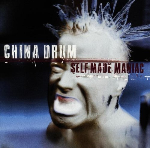 China Drum/Self Made Maniac