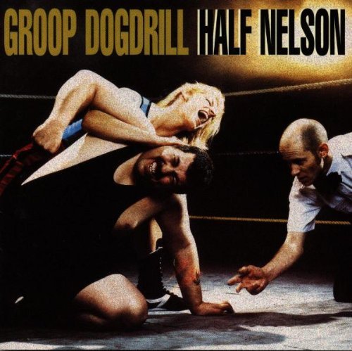Groop Dogdrill Half Nelson 