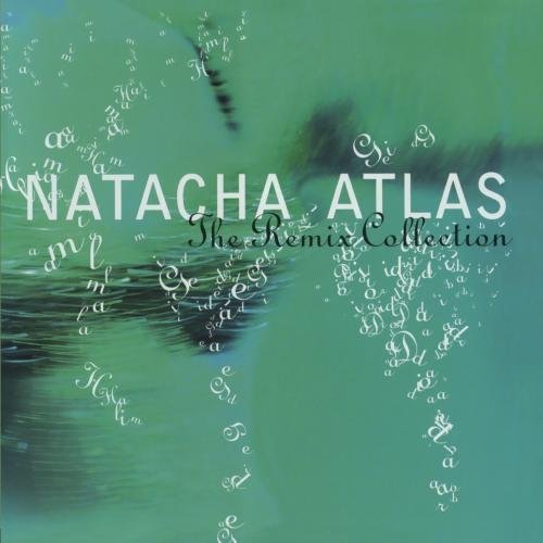Natacha Atlas/Remix Collection