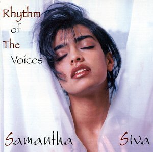Samantha Siva/Rhythm Of The Voices