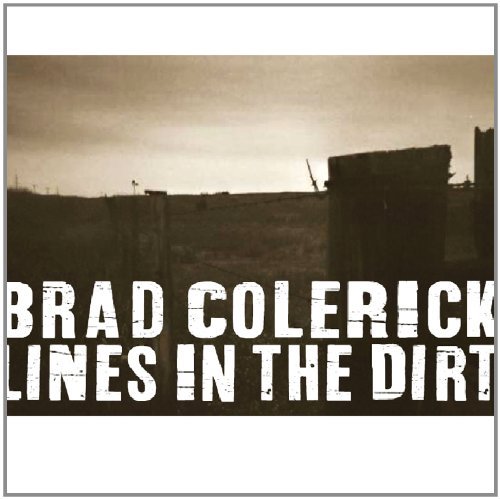 Brad Colerick/Lines In The Dirt