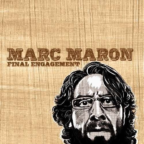 Marc Maron/Final Engagement@2 Cd