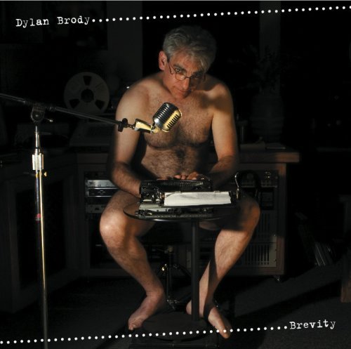 Dylan Brody/Brevity